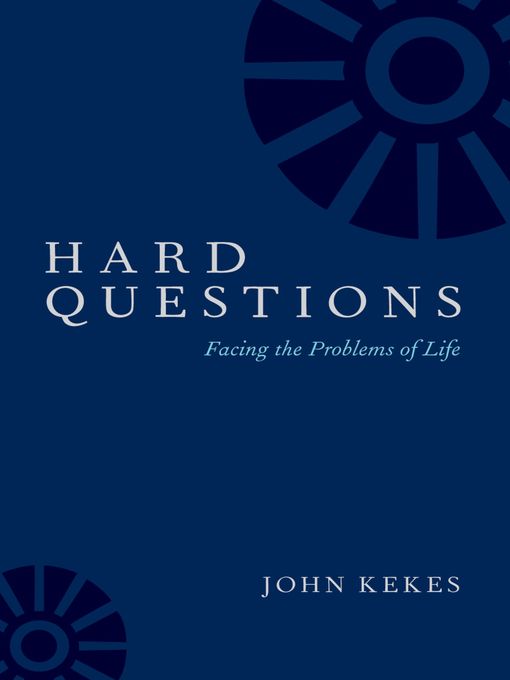Title details for Hard Questions by John Kekes - Available